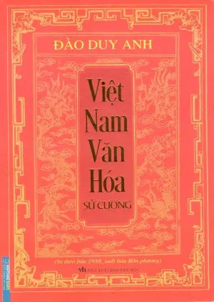 Việt Nam Văn Hóa Sử Cương (In Theo Bản 1938, Xuất Bản Bốn Phương)