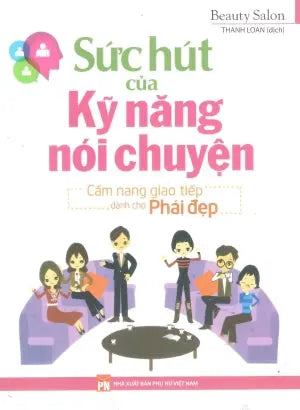 Sức Hút Của Kỹ Năng Nói Chuyện Phụ Nữ (M.Long)