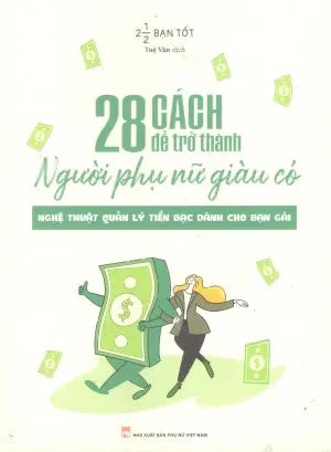 28 Cách Để Trở Thành Người Phụ Nữ Giàu Có Phụ Nữ (M.Long)