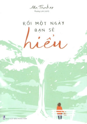 Rồi Một Ngày Bạn Sẽ Hiểu Thanh Niên (M.Long)