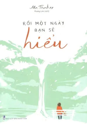 Rồi Một Ngày Bạn Sẽ Hiểu Thanh Niên (M.Long)