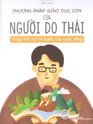 Phương Pháp Giáo Dục Con Của Người Do Thái - Giúp Trẻ Tự Tin Bước Vào Cuộc Sống Phụ Nữ (M.Long)