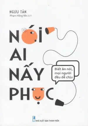 Nói Ai Nấy Phục - Biết Ăn Nói Mọi Người Đều Dễ Chịu Thanh Niên (M.Long)