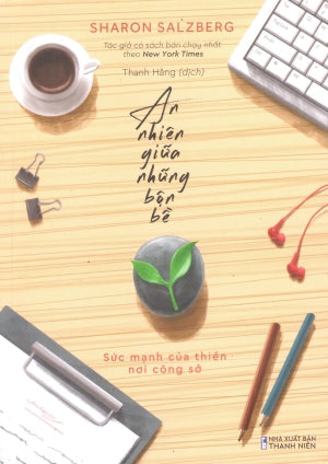An Nhiên Giữa Những Bộn Bề Thanh Niên (M.Long)