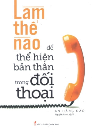 Làm Thế Nào Để Thể Hiện Bản Thân Trong Đối Thoại Thanh Niên (M.Long)