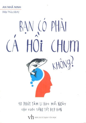 Bạn Có Phải Cá Hồi Chum Không? Văn Học (M.Long)