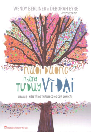 Nuôi Dưỡng Những Tư Duy Vĩ Đại Phụ Nữ (M.Long)