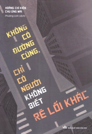 Không Có Đường Cùng, Chỉ Có Người Không Biết Rẽ Lối Khác Văn Học (M.Long)