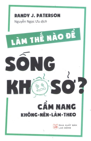 Làm Thế Nào Để Sống Khổ Sở? Lao Động (M.Long)