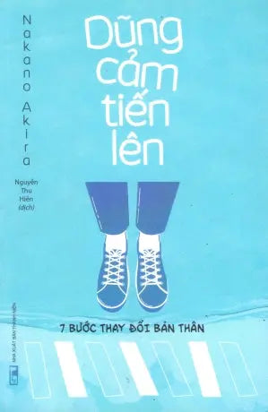 Dũng Cảm Tiến Lên - 7 Bước Thay Đổi Bản Thân Thanh Niên (M.Long)
