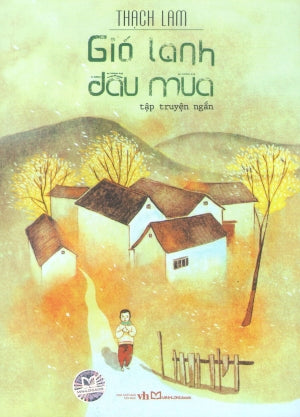 Gió Lạnh Đầu Mùa - Tập Truyện Ngắn Văn Học (M.Long)