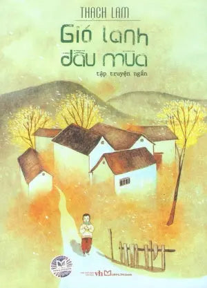 Gió Lạnh Đầu Mùa - Tập Truyện Ngắn Văn Học (M.Long)