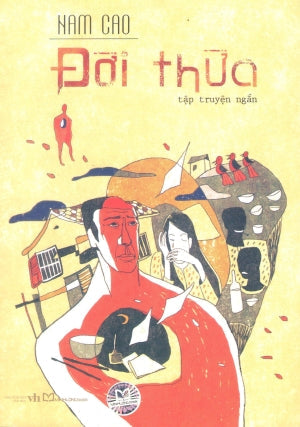 Đời Thừa - Tập Truyện Ngắn Văn Học (M.Long)