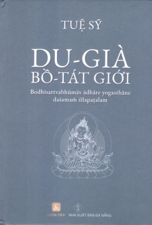 Du Già Bồ Tát Giới (Bìa Cứng) (Giới Bồ Tát Du Già) (Du-Già Bồ-Tát Giới) Đà Nẵng (H.Tích)