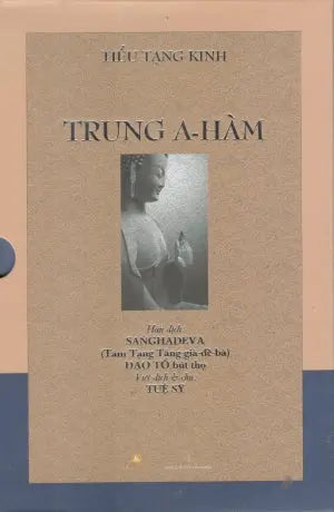 Trung A - Hàm (Bộ 5 Cuốn) (Kinh Trung A Hàm/ Tiểu Tạng Kinh) Đà Nẵng (H.Tích)