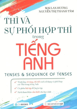 Thì Và Sự Phối Hợp Thì Trong Tiếng Anh / Tenses & Sequence Of Tenses Đà Nẵng (Zenbook)
