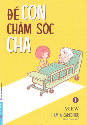 I'M A CAREGIVER - Tập 1 : Để Con Chăm Sóc Cha Dân Trí (F.News)