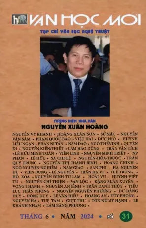 Tạp Chí Văn Học Nghệ Thuật - Văn Học Mới # 31 Tháng 6/2024 (Tưởng Niệm Nhà Văn Nguyễn Xuân Hoàng) Tạp Chí - Văn Học Mới 2024