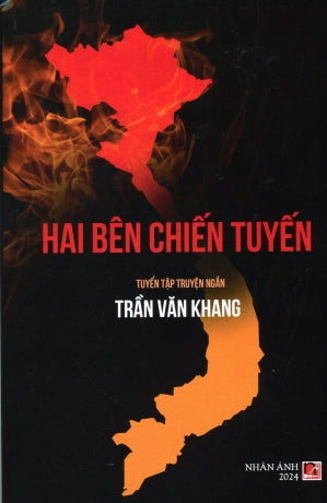 Hai Bên Chiến Tuyến (Two Opposing Sides Of The VietNam War) Tuyển Tập Truyện Ngắn Bản Tiếng Việt