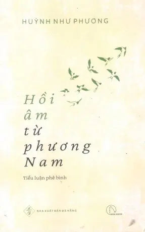 Hồi Âm Từ Phương Nam (Tiểu Luận Phê Bình)