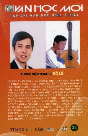 Tạp Chí Văn Học Nghệ Thuật - Văn Học Mới # 32 Tháng 8/2024 (Tưởng Niệm Nhạc Sĩ Đỗ Lễ) Tạp Chí - Văn Học Mới 2024