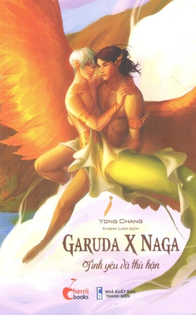 Garuda X Naga Tình Yêu Và Thù Hận / When Garuda Fell In Love With Me Thanh Niên (1980Books)