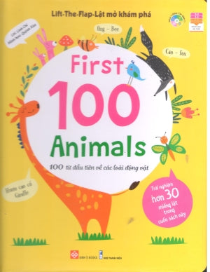 Lift-The-Flap - Lật Mở Khám Phá (Dành cho độ tuổi 0-6) - First 100 Animals - 100 Từ Đầu Tiên Về Các Loài Động Vật (Bìa Cứng) Đinh Tị