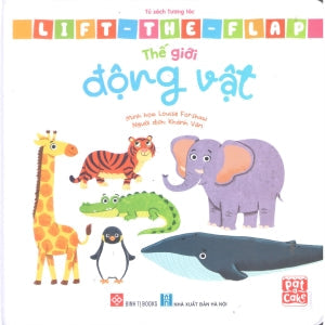 Tủ Sách Tương Tác - Lift-The-Flap - Thế Giới Động Vật (Bìa Cứng) (Độ tuổi: 0-6) Hà Nội (Đinh Tị)
