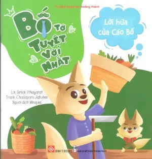 Bố Tớ Tuyệt Vời Nhất (Bộ 4 Cuốn) - Lời Hứa Của Cáo Bố (Dành cho độ tuổi 3-9) Thanh Niên (Đinh Tị)