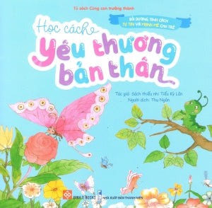 Bồi Dưỡng Tính Cách Tự Tin Và Mạnh Mẽ Cho Trẻ (Bộ 8 Cuốn) - Học Cách Yêu Thương Bản Thân (Dành cho độ tuổi 2-8) Thanh Niên (Đinh Tị)
