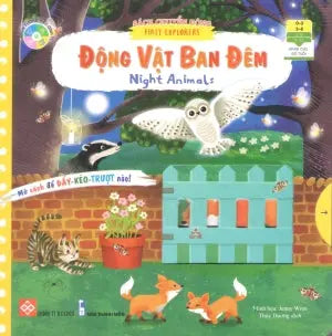Sách Chuyển Động - First Explorers - Động Vật Ban Đêm - Night Animals (Bìa Cứng) (Dành cho độ tuổi 0-6) Thanh Niên (Đinh Tị)