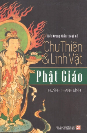 Biểu Tượng Thần Thoại Về Chư Thiên Và Linh Vật Phật Giáo Tổng Hợp TP