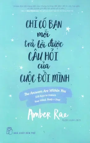 Chỉ Có Bạn Mới Trả Lời Được Câu Hỏi Của Cuộc Đời Mình / The Answers Are Within You Trẻ