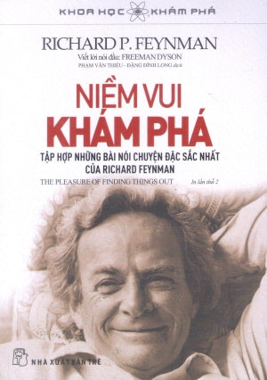 Khoa Học Khám Phá - Niềm Vui Khám Phá / The Pleasure Of Finding Things Out Trẻ