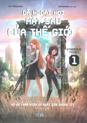 Dã Ngoại Nơi Mặt Sau Của Thế Giới - Otherside Picnic - 1 Hà Nội (Nhã Nam)