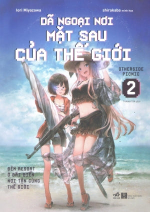 Dã Ngoại Nơi Mặt Sau Của Thế Giới - Otherside Picnic - 2 Hà Nội (Nhã Nam)