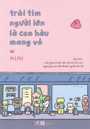 Trái Tim Người Lớn Là Con Hàu Mang Vỏ Hà Nội (Nhã Nam)