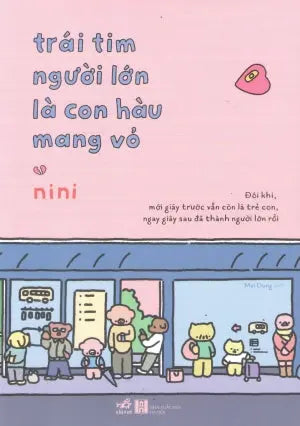 Trái Tim Người Lớn Là Con Hàu Mang Vỏ Hà Nội (Nhã Nam)