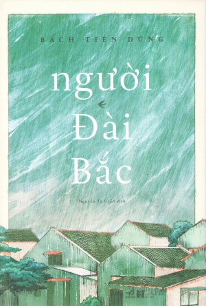 Người Đài Bắc (Bìa Cứng) Hà Nội (Nhã Nam)