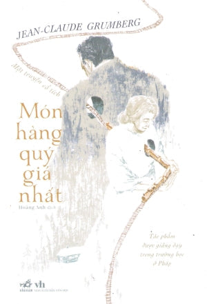 Món Hàng Quý Giá Nhất - Một Truyện Cổ Tích Văn Học (Nhã Nam)