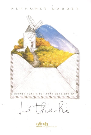 Lá Thư Hè / Lettres De Mon Moulin Văn Học (Nhã Nam)