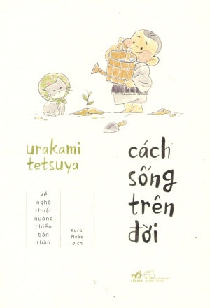 Cách Sống Trên Đời Thế Giới (Nhã Nam)