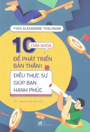10 Chìa Khóa Để Phát Triển Bản Thân - Điều Thực Sự Giúp Bạn Hạnh Phúc Dân Trí (Nhã Nam)