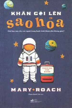 Khăn Gói Lên Sao Hỏa / Packing For Mars Thế Giới (Nhã Nam)
