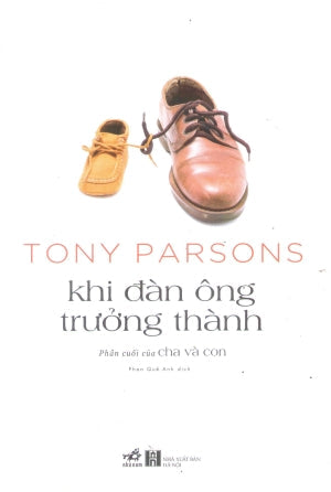 Khi Đàn Ông Trưởng Thành / Man From The Boy Hà Nội (Nhã Nam)