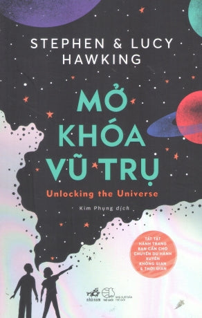 Mở Khóa Vũ Trụ / Unlocking The Universe Thế Giới (Nhã Nam)