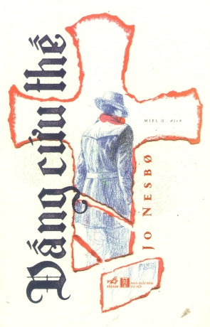 Đấng Cứu Thế / Frelseren Hà Nội (Nhã Nam)