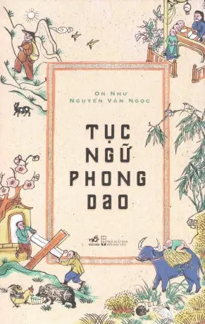 Tục Ngữ Phong Dao (Bìa Cứng) Hội Nhà Văn (Nhã Nam)