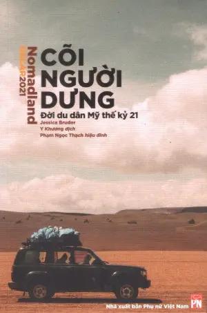 Cõi Người Dưng - Đời Du Dân Mỹ Thế Kỷ 21 / Nomadland - Surviving Armerica In The Twenty-First Century Phụ Nữ