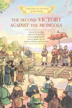 A History Of Vietnam In Pictures - The Second Victory Against The Mongols (Bìa Mềm) Trẻ